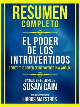 Cover image for Resumen Completo - El Poder de Los Introvertidos (Quiet - The Power of Introverts in a World) - B