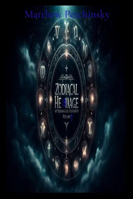Imagen de portada para Zodiacal Herbage: Astrological Insights, Volume 1