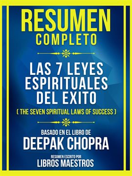 Cover image for Resumen Completo - Las 7 Leyes Espirituales Del Exito (The Seven Spiritual Laws of Success) - Bas