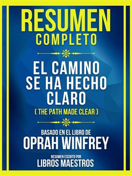 Cover image for Resumen Completo - El Camino Se Ha Hecho Claro (The Path Made Clear) - Basado En El Libro De Opra