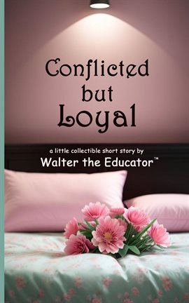 Cover image for Conflicted but Loyal