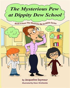 Cover image for The Mysterious Pew at Dippity Dew School