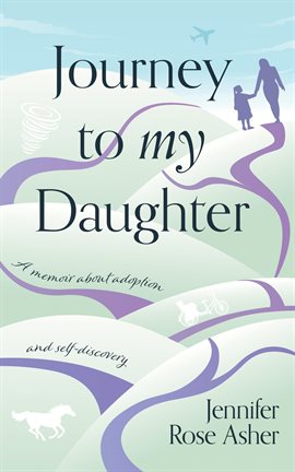 Imagen de portada para Journey to My Daughter
