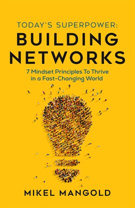 Cover image for Today's Superpower - Building Networks