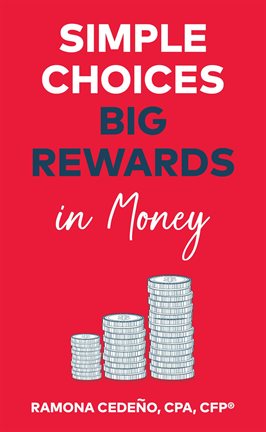 Imagen de portada para Simple Choices Big Rewards in Money