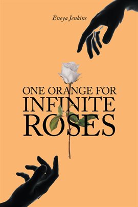 Cover image for One Orange for Infinite Roses