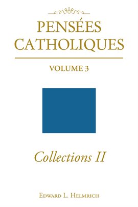 Cover image for Pensees Catholiques Collections II, Volume 3
