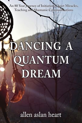 Cover image for Dancing A Quantum Dream