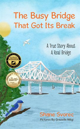 Cover image for The Busy Bridge That Got Its Break