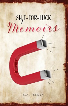 Imagen de portada para Shit-For-Luck Memoirs