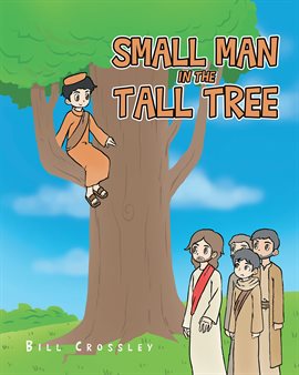 Small Man in the Tall Tree Small Man in the Tall Tree