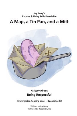 A Map, a Tin Pan, and a Mitt A Map, a Tin Pan, and a Mitt