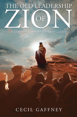 Cover image for The Old Leadership of Zion