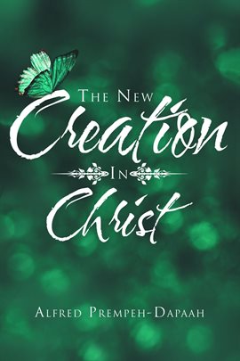 Cover image for The New Creation in Christ