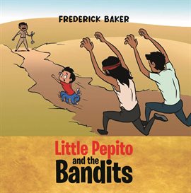Cover image for Little Pepito and the Bandits