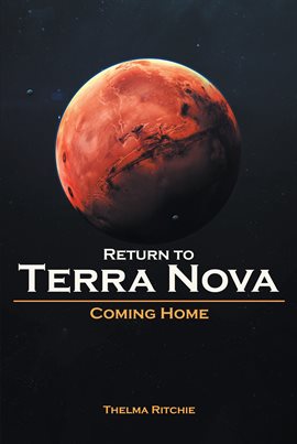 Cover image for Return to Terra Nova Coming Home