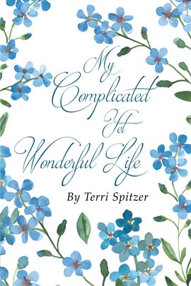 Cover image for My Complicated Yet Wonderful Life