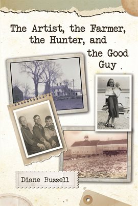 Cover image for The Artist, the Farmer, the Hunter, and the Good Guy