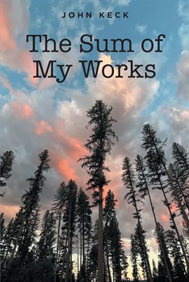 Cover image for The Sum of My Works