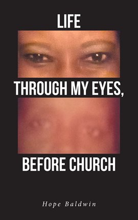 Cover image for Life Through My Eyes, Before Church