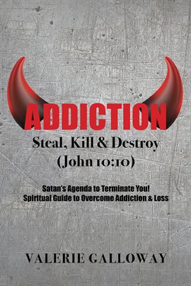 Cover image for Addiction Steal, Kill & Destroy