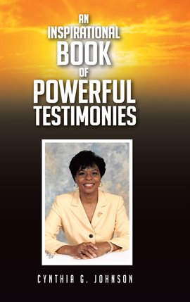 Cover image for An Inspirational Book of Powerful Testimonies