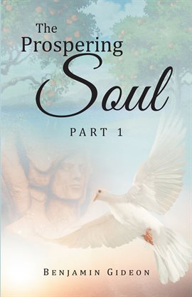 The Prospering Soul, Part 1