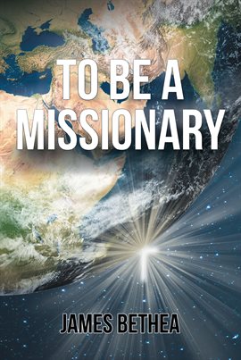 Cover image for To Be a Missionary