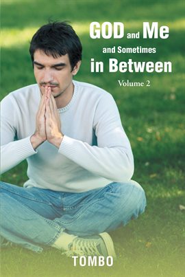 Cover image for God and Me and Sometimes in Between, Volume 2