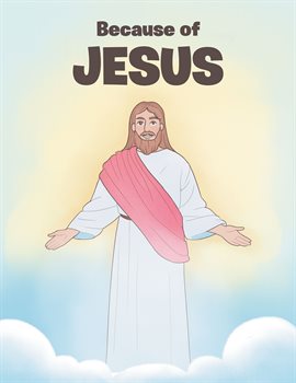 Because of Jesus Because of Jesus