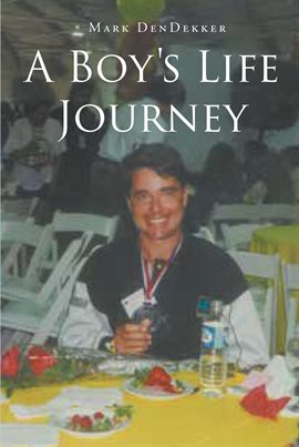 Cover image for A Boy's Life Journey