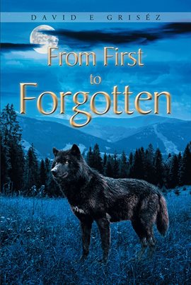 Cover image for From First to Forgotten