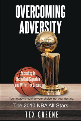 Cover image for Overcoming Adversity: The 2010 NBA All-Stars