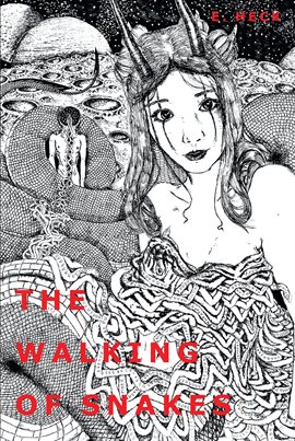 Cover image for The Walking of Snakes