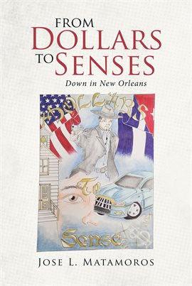 Cover image for From Dollars to Senses Down in New Orleans