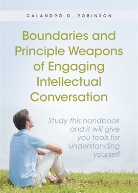 Imagen de portada para Boundaries and Principle Weapons of Engaging Intellectual Conversation