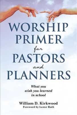 Imagen de portada para Worship Primer for Pastors and Planners What You Wish You Learned in School