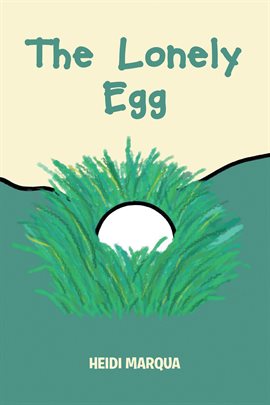 Imagen de portada para The Lonely Egg