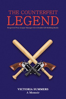 Cover image for The Counterfeit Legend a Memoir