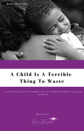 Imagen de portada para A Child Is a Terrible to Waste
