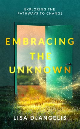 Cover image for Embracing the Unknown