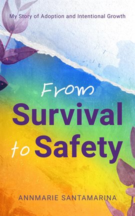 Cover image for From Survival to Safety