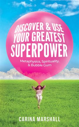 Cover image for Discover & Use Your Greatest Superpower