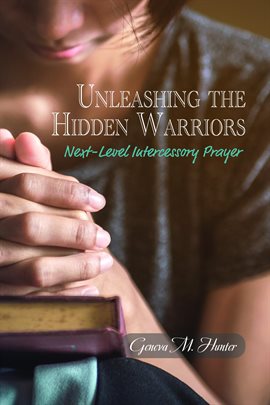 Cover image for Unleashing the Hidden Warriors