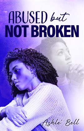 Cover image for Abused but Not Broken