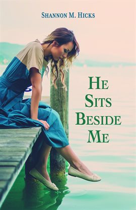 Cover image for He Sits Beside Me