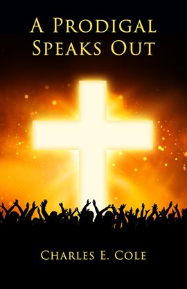 Cover image for A Prodigal Speaks Out