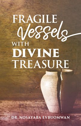 Cover image for Fragile Vessels With Divine Treasure, Book Three