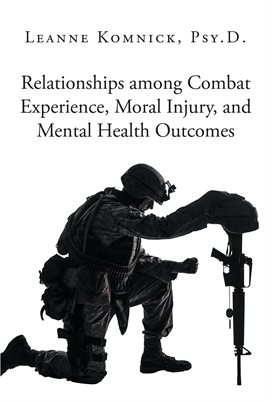 Cover image for Relationships among Combat Experience, Moral Injury, and Mental Health Outcomes