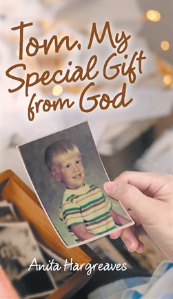 Cover image for Tom, My Special Gift From God